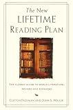 The New Lifetime Reading Plan: The Classical Guide to World Literature, Revised and Expanded