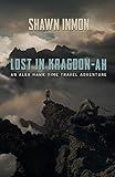 Lost in Kragdon-ah: An Alex Hawk Time Travel Adventure