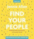 Find Your People Bible Study Guide plus Streaming Video: Building Deep Community in a Lonely World
