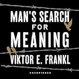 Man's Search for Meaning