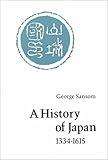 A History of Japan, 1334-1615
