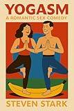Yogasm: A Romantic Sex Comedy