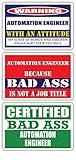 (x3) Certified Bad Ass Automation Engineer with an Attitude Stickers | Funny Occupation Job Career Gift Idea | 3M Vinyl Sticker Decals for laptops, Hard Hats, Windows