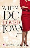When DC loved Iowa