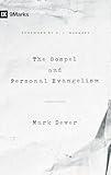 The Gospel and Personal Evangelism (Redesign) (9Marks)