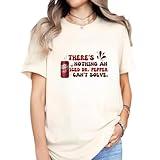 There’s Nothing an Iced Fizzy Drink Can’t Solve Shirt, Cute Retro Soda Lover T-Shirt,Dr.Pe.pper Trendy Refreshing Beverage Graphic Tee, Fun Gift for Women and Teens