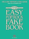 The Easy Pop/Rock Fake Book Piano, Vocal, and Guitar Songbook | 100 Classic Hits in the Key of C | Simplified Chords and Large Notation for Beginners and Musicians