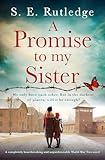 A Promise to My Sister: A completely heartbreaking and unputdownable World War Two novel