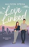 Love Linked: A grumpy millionaire boss, forbidden workplace romance.