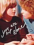 You Are Not Alone