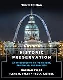 Historic Preservation, Third Edition: An Introduction to Its History, Principles, and Practice