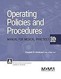 Operating Policies and Procedures Manual for Medical Practices
