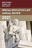 Special Education Law Annual Review 2021 (Special Education Law, Policy, and Practice)