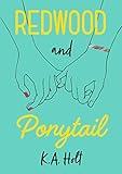 Redwood and Ponytail: (Novels for Preteen Girls, Children’s Fiction on Social Situations, Fiction Books for Young Adults, LGBTQ Books, Stories in Verse)