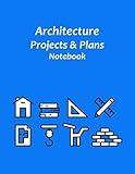 Architecture Projects & Plans Notebook: Include with isometric graph paper & details table. For organize all projects & plans. (8.5 X 11 inches, 120 pages, Architecture Icon Pack Cover.)