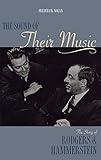 The Sound of Their Music: The Story of Rodgers & Hammerstein (Applause Books)