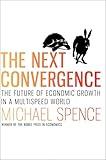 The Next Convergence: The Future of Economic Growth in a Multispeed World