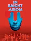 In Bright Axiom