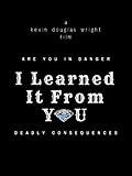 I Learned It From You