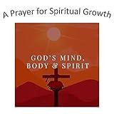 A Prayer for Spiritual Growth