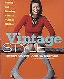 Vintage Style: Buying and Wearing Classic Vintage Clothes