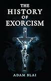 The History of Exorcism