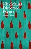 Nick Mauss: Dispersed Events: Collected Writings