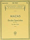 Etudes Speciales, Op. 36 – Book 1 | Schirmer Library of Classics Volume 1885 | Essential Viola Method for Technique, Finger Dexterity, Bowing Control, and Musicianship Development