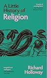 A Little History of Religion (Little Histories)