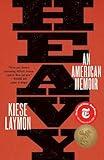Heavy: An American Memoir