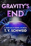 Gravity's End: A Hard Sci-fi Novel in Space