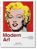 Modern Art. A History from Impressionism to Today (Bibliotheca Universalis)