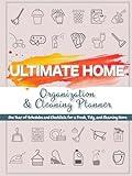 Ultimate Home Organization & Cleaning Planner: 12 Months of Household Schedules and Checklists | Includes Daily, Weekly, Monthly, and Annual Cleaning Checklists | Declutter Challenges for Every Season