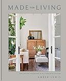 Made for Living: Collected Interiors for All Sorts of Styles