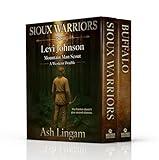 Sioux Warriors: A Western Double (Levi Johnson Mountain Man Scout Book 2)