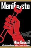 Manifesto: A Revolutionary Approach to General Aviation Maintenance (Mike Busch on Airplane Maintenance and Ownership Book 1)