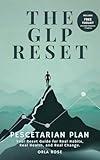 The GLP Reset: Pescetarian Plan: Nutrition, Mindset & Wellness Companion for Sustainable GLP-1 Weight Loss