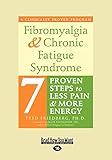 Fibromyalgia and Chronic Fatigue Syndrome (Large Print 16pt)