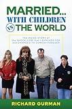 Married… With Children vs. the World: The Inside Story of the Shock-Com that Launched FOX and Changed TV Comedy Forever