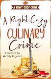 A Right Cozy Culinary Crime (A Right Cozy Crime)