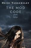 The Mod Code: Book 1