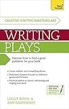 Masterclass: Writing Plays: How to create realistic and compelling drama and get your work performed (Teach Yourself: Writing)