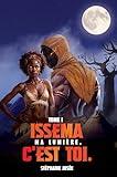 Issema, ma lumière c'est toi (French Edition)
