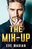 THE MIX-UP (Billionaire Brothers Book 1)