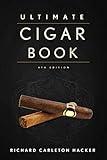 The Ultimate Cigar Book: 4th Edition