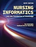 Nursing Informatics and the Foundation of Knowledge