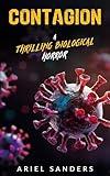 Contagion: A Thrilling Biological Horror (The Dark Series)