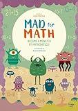 Mad for Math: Become a Monster at Mathematics: (Popular Elementary Math & Arithmetic) (Ages 7-8)