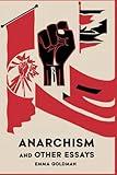 Anarchism and Other Essays