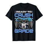 Ready To Crush 5th Grade Level Unlocked Game On 5th Grade T-Shirt